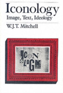Image for Iconology  : image, text, ideology