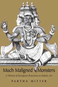 Image for Much maligned monsters  : a history of European reactions to Indian art