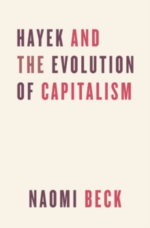 Image for Hayek and the evolution of capitalism