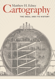 Image for Cartography: The Ideal and Its History