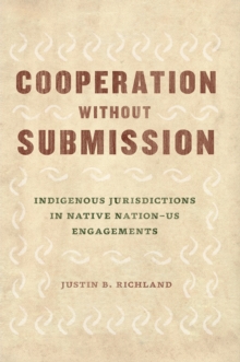 Image for Cooperation without submission  : indigenous jurisdictions in Native Nation-US engagements