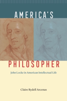 Image for America's philosopher  : John Locke in American intellectual life