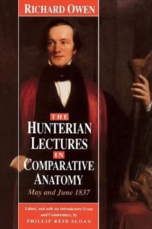 Image for The Hunterian Lectures in Comparative Anatomy, May & June 1837 (Paper)