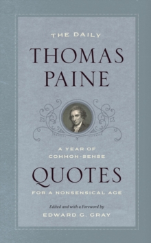 Image for The daily Thomas Paine: a year of common-sense quotes for a nonsensical age