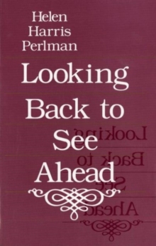 Image for Looking Back to See Ahead