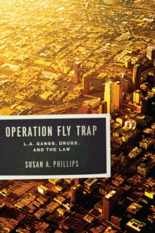 Image for Operation Fly Trap: L.A. gangs, drugs, and the law