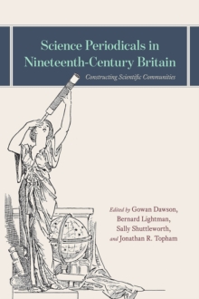 Image for Science periodicals in nineteenth-century Britain  : constructing scientific communities