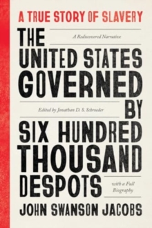 Image for The United States Governed by Six Hundred Thousand Despots
