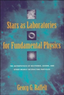 Stars as Laboratories for Fundamental Physics