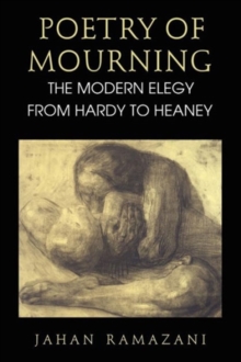 Image for Poetry of Mourning – The Modern Elegy from Hardy to Heaney