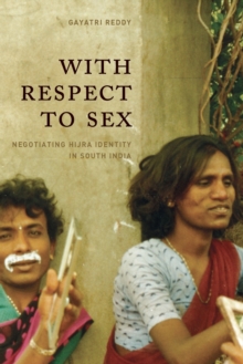 Image for With respect to sex  : negotiating hijra identity in South India