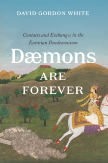 Daemons Are Forever: Contacts and Exchanges in the Eurasian Pandemonium