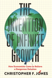 Image for The Invention of Infinite Growth