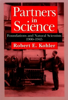 Image for Partners in Science: Foundations and Natural Scientists, 1900-1945