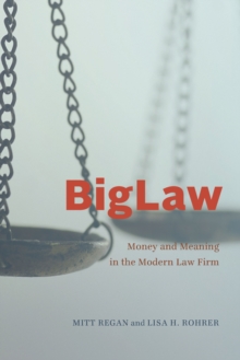 Image for BigLaw: Money and Meaning in the Modern Law Firm