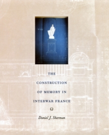 Construction of Memory in Interwar France