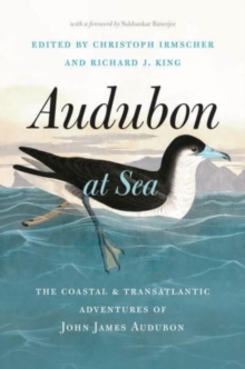 Audubon at Sea: The Coastal and Transatlantic Adventures of John James Audubon