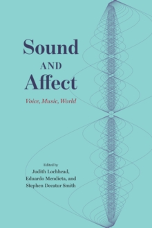 Image for Sound and affect: voice, music, world