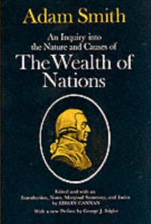 An Inquiry into the Nature and Causes of the Wealth of Nations