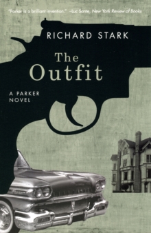 The Outfit: A Parker Novel