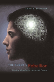 Image for The robot's rebellion: finding meaning in the age of Darwin