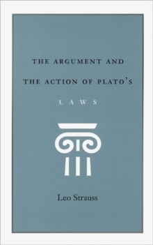 Image for The Argument and the Action of Plato's Laws