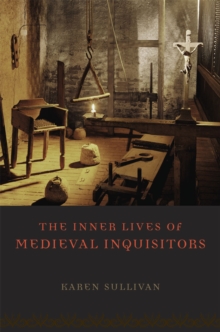 Image for The Inner Lives of Medieval Inquisitors