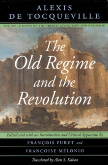 Image for The Old Regime & the Revolution V II - Notes on the French Revolution & Napoleon