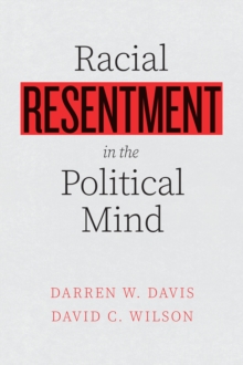 Image for Racial Resentment in the Political Mind