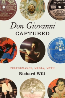 “Don Giovanni” Captured: Performance, Media, Myth