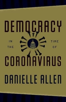 Democracy in the Time of Coronavirus