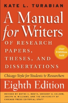 Image for A manual for writers of research papers, theses, and dissertations  : Chicago Style for students and researchers