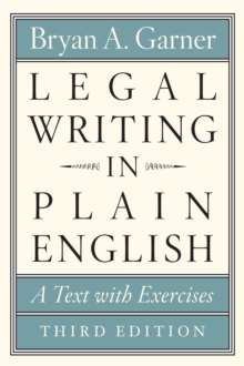 Legal Writing in Plain English, Third Edition: A Text with Exercises