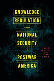 Image for Knowledge regulation and national security in postwar America