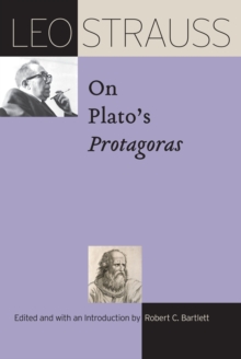 Leo Strauss on Plato’s “Protagoras”