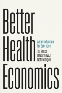 Better Health Economics: An Introduction for Everyone