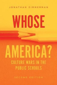 Image for Whose America?  : culture wars in the public schools