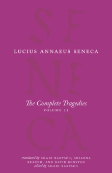 The Complete Tragedies, Volume 2: Oedipus, Hercules Mad, Hercules on Oeta, Thyestes, Agamemnon