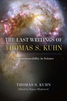 The Last Writings of Thomas S. Kuhn: Incommensurability in Science