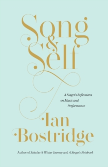 Image for Song and Self: A Singer's Reflections on Music and Performance