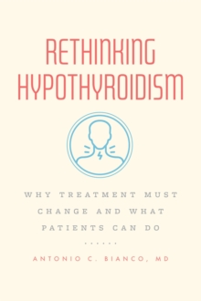 Rethinking Hypothyroidism: Why Treatment Must Change and What Patients Can Do