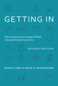 Image for Getting In: The Essential Guide to Finding a STEMM Undergrad Research Experience