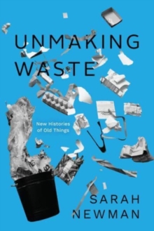 Image for Unmaking Waste