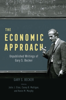 Image for Economic Approach: Unpublished Writings of Gary S. Becker