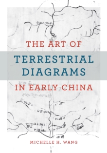 Image for Art of Terrestrial Diagrams in Early China