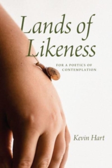 Image for Lands of likeness  : for a poetics of contemplation