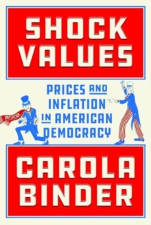 Image for Shock values  : prices and inflation in American democracy