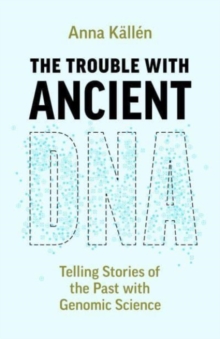 Image for The Trouble with Ancient DNA