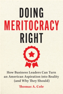 Doing Meritocracy Right