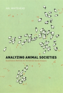 Image for Analyzing animal societies: quantitative methods for vertebrate social analysis